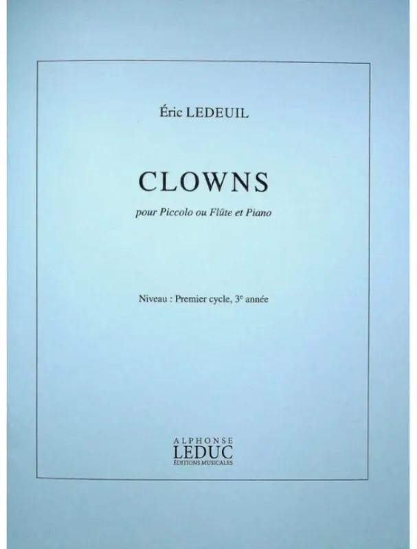 Výprodej Éric Ledeuil Clowns (noty na příčnou flétnu, klavír)