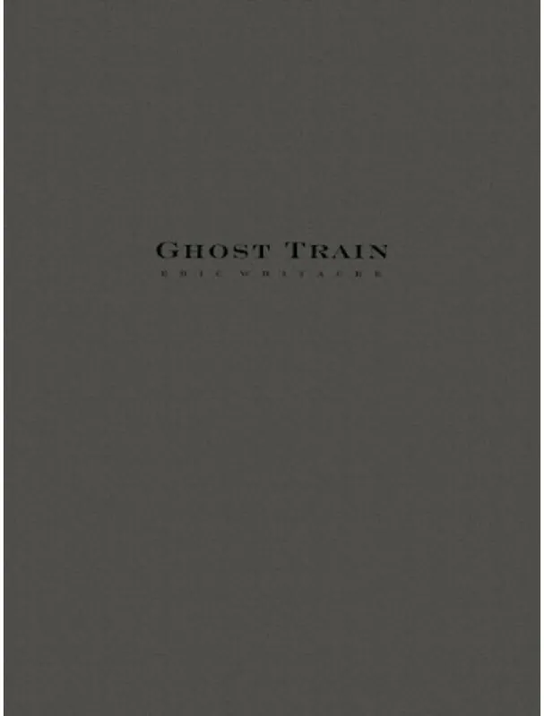 Eric Whitacre Ghost Train Movement I (noty pro koncertní orchestr, party, partitura) Poslední Šance
