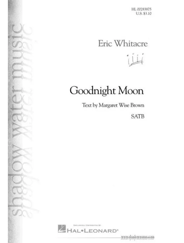 Super Cena Eric Whitacre Goodnight Moon - SATB (noty na sborový zpěv, klavír)