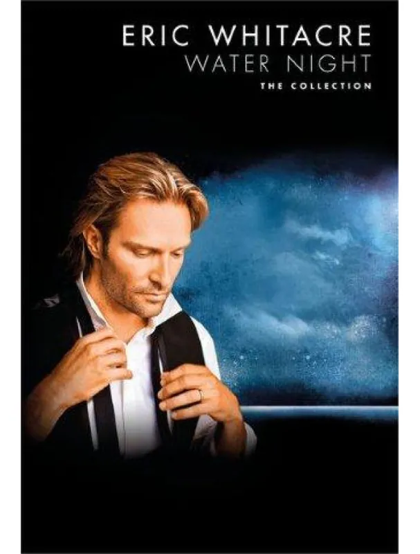 Eric Whitacre Water Night - The Collection (noty, pěvecký sbor, SATB) Odeslání Ihned