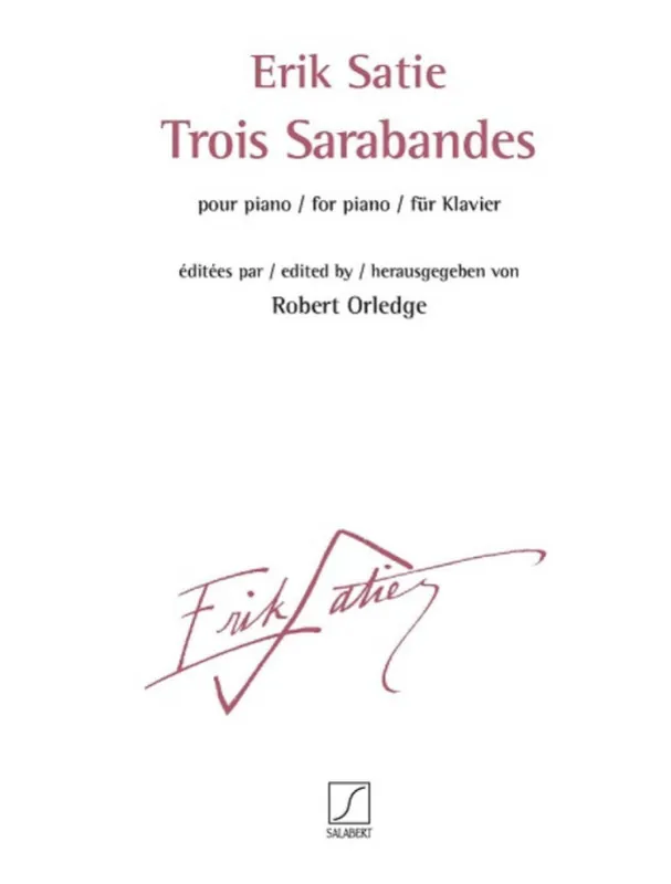 Erik Satie Trois Sarabandes (noty na klavír) Ihned K Objednání