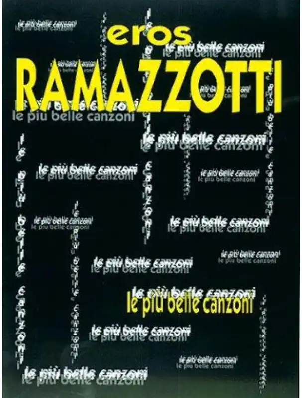Koupit Online Eros Ramazzotti Le Piu Belle Canzoni (akordy na kytaru, texty písní)