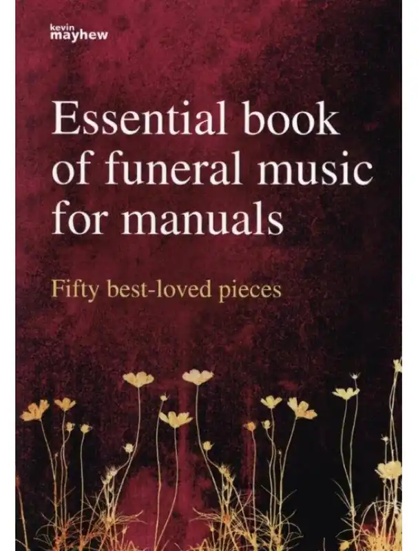 Essential Book of Funeral Music for Manuals (noty na varhany) Rychlé Dodání
