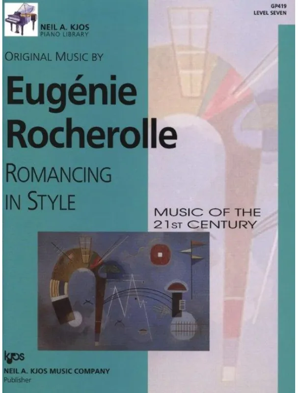 Eugénie Rocherolle Romancing In Style - Music Of The 21st Century Level 7 (noty na klavír) Akční Cena