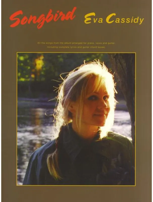 Expresní Doručení Eva Cassidy Songbird (noty na klavír, zpěv, akordy na kytaru)