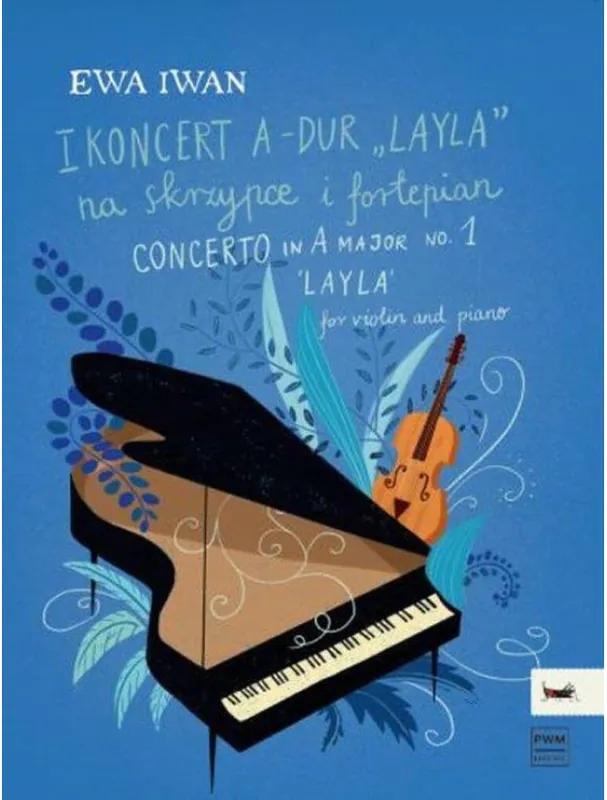 Ewa Iwan Concerto In A Major No. 1 - Layla (noty na housle, klavír) Ověřený