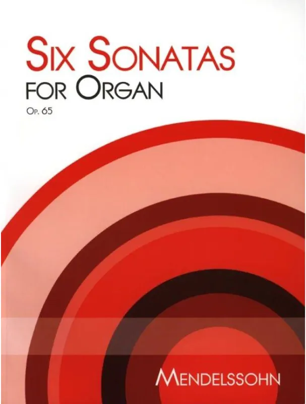 Nejlepší Cena Felix Mendelssohn 6 Sonatas for Organ, Op.65 (noty na varhany)