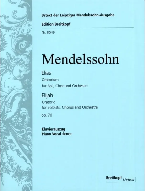 Odeslání Ihned Felix Mendelssohn Elijah op. 70 MWV A 25 (noty na klavír, zpěv)
