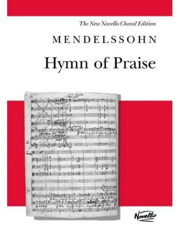 Odeslání Ihned Felix Mendelssohn Hymn Of Praise - SATB (noty na sborový zpěv, klavír)