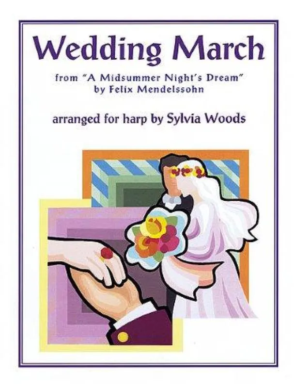 Felix Mendelssohn Wedding March From A Midsummer‘s Night Dream (Arr. Sylvia Woods) (noty na harfu) Akční Cena