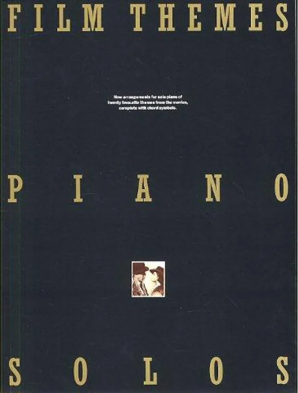 Nakupujte Hned Film Themes Piano Solos (noty, sólo klavír, kytara, s akordovými značkami)