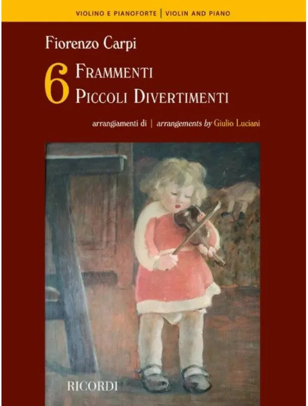 Oblíbený Fiorenzo Carpi Sei frammenti - Sei piccoli Divertimenti (noty na housle, klavír)