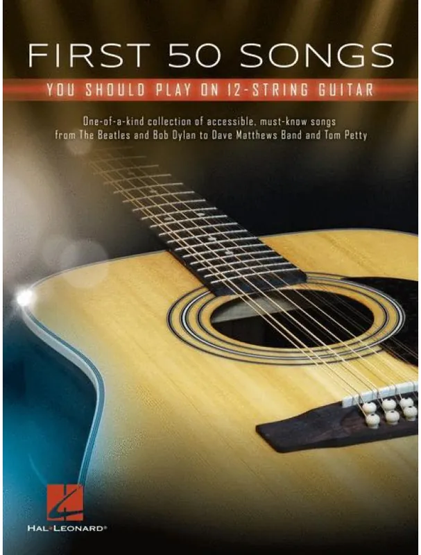 Nakupujte Hned First 50 Songs You Should Play on 12-String Guitar (akordy na kytaru, texty písní)