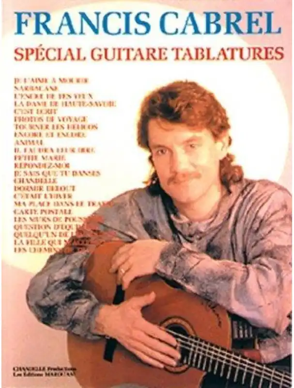 Nejlepší Cena Francis Cabrel Spécial Guitare Tablatures (noty, tabulatury na kytaru)