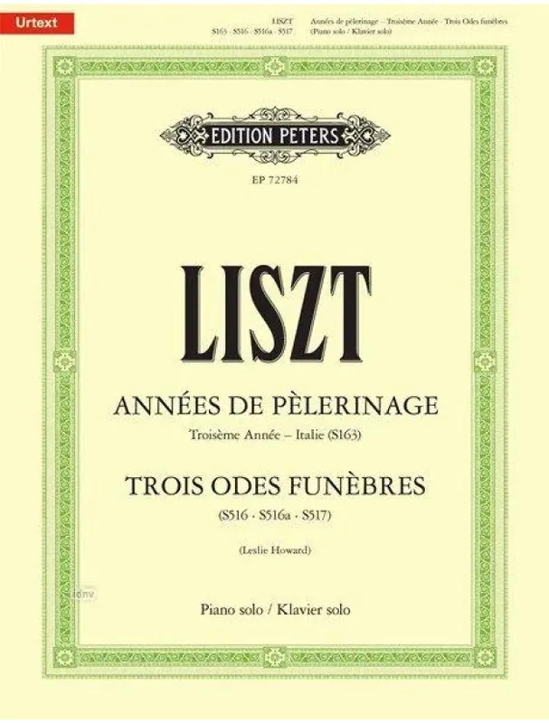 Franz Liszt Années de pelerinage Troisieme Année - Italie (noty na klavír) Vysoce Kvalitní