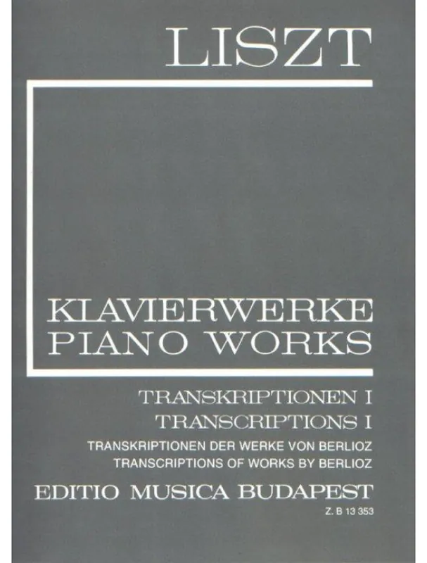 Víkendová Akce Franz Liszt Piano Works - Transcriptions 1 - Works by Berlioz (noty na klavír)