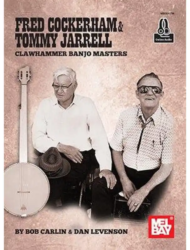 Časově Omezené Fred Cockerham & Tommy Jarrell Clawhammer Banjo Masters (tabulatury na banjo)(+audio)