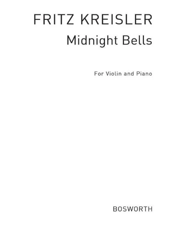 Oblíbený Fritz Kreisler Midnight Bells (noty na housle, klavír)