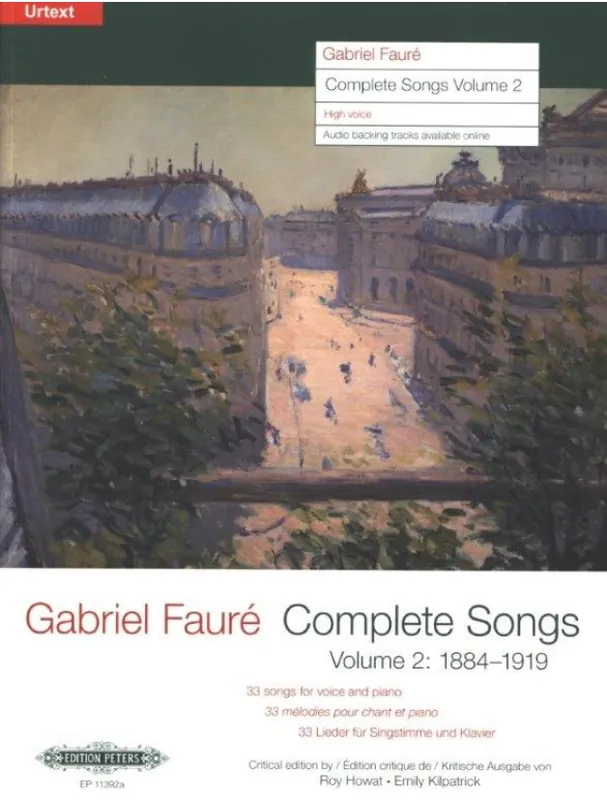 Gabriel Fauré Complete Songs 2 - High Voice (noty na klavír, zpěv) Autentický