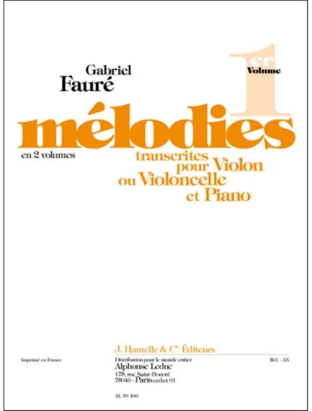 Gabriel Fauré Mélodies Vol.1 (noty housle či violoncello, klavír) Horká Nabídka