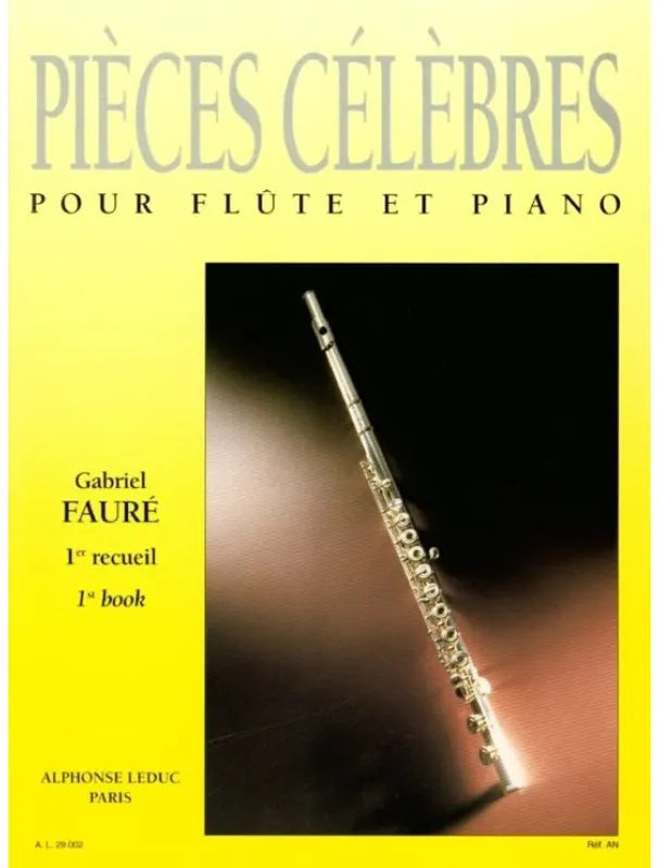 Gabriel Fauré Pieces Célebres Vol.1 (noty na příčnou flétnu, klavír) Rychlé Dodání