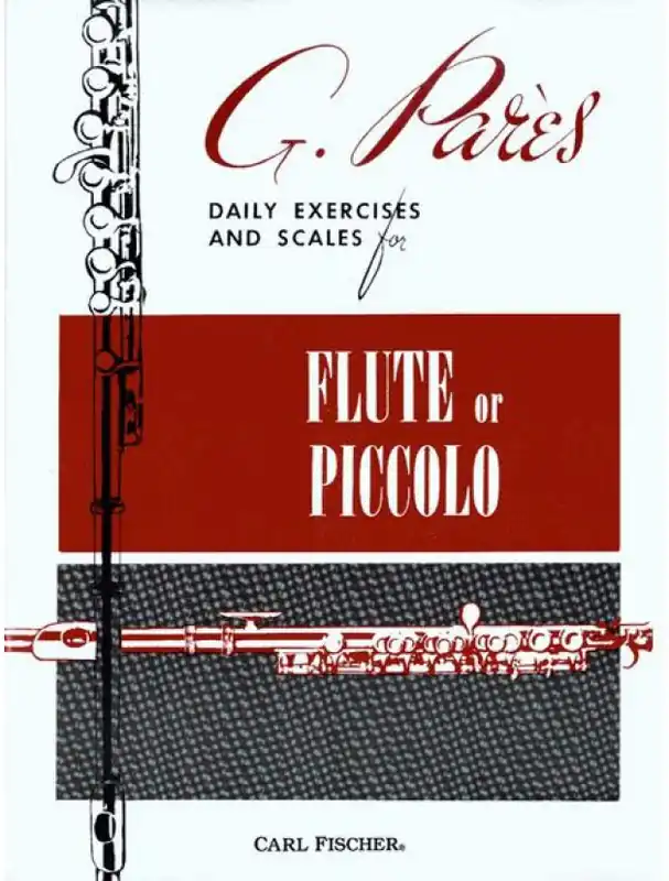 Dokud Zásoby Vydrží Gabriel Parés Daily Exercises and Scales for Flute or Piccolo (noty na příčnou flétnu)