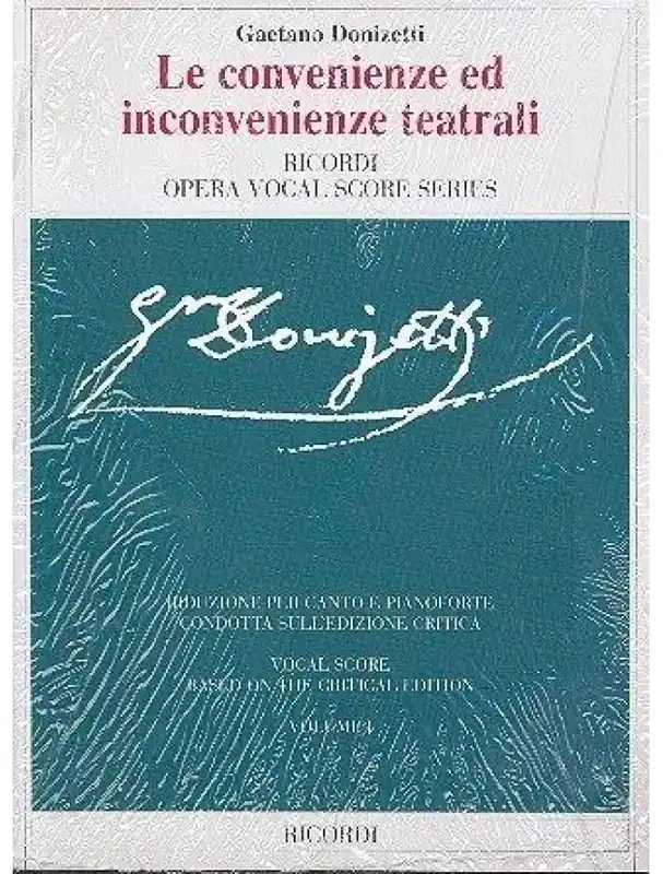 Gaetano Donizetti Le convenienze ed inconvenienze teatrali (noty na klavír, zpěv) Originální