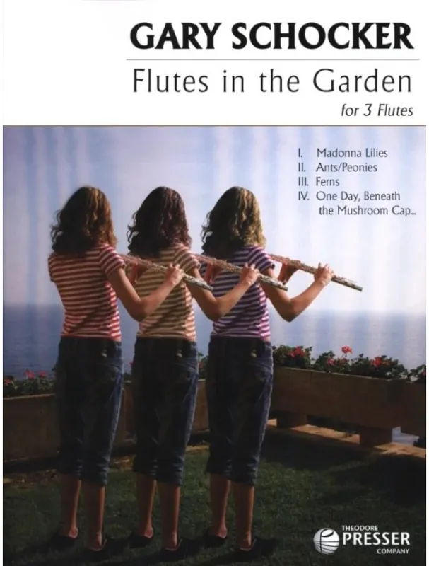 Gary Schocker Flutes In The Garden (noty pro 3 příčné flétny) Expresní Doručení