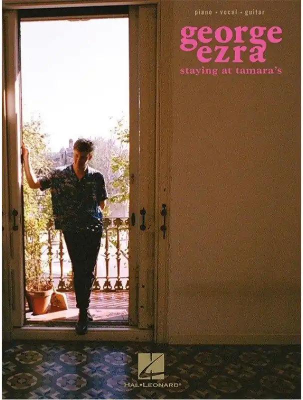Nejprodávanější George Ezra Staying At Tamara‘s (noty na klavír, zpěv, akordy na kytaru)