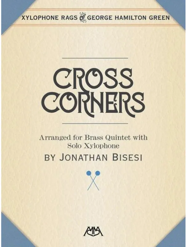Přímo Od Výrobce George Hamilton Green Cross Corners (noty pro xylofon, žesťový dechový kvintet, party, partitura)