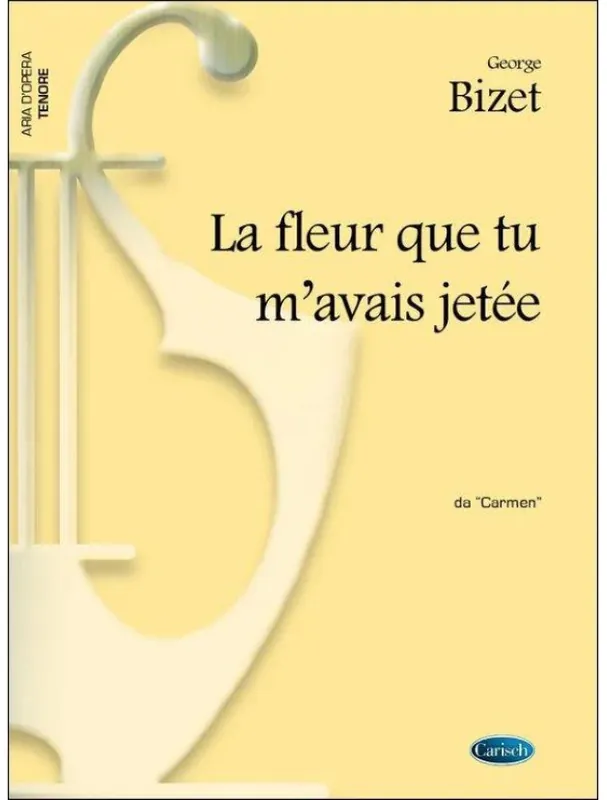 Georges Bizet La fleur que tu m’avais jetée da Carmen (noty na klavír, zpěv, tenor) Kup Teď