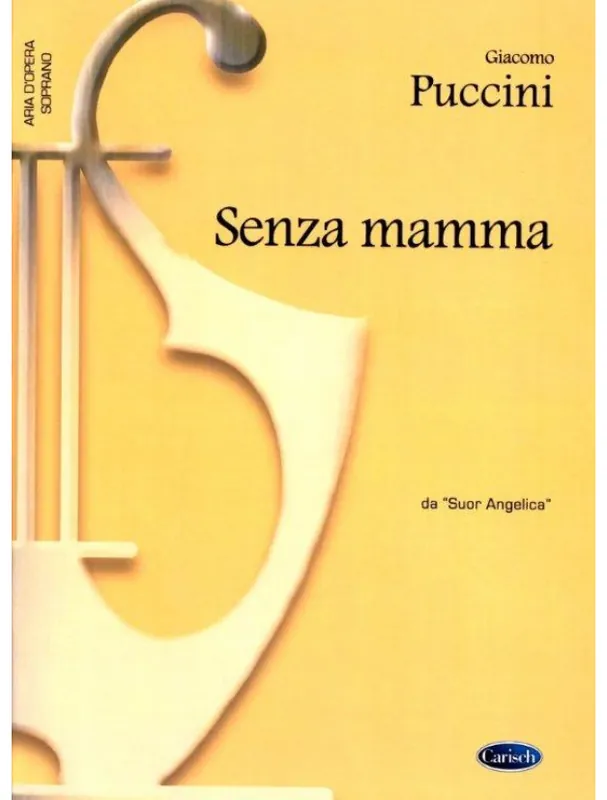 Nakupujte Hned Giacomo Puccini Senza mamma, da Suor Angelica (noty na klavír, zpěv, soprán)