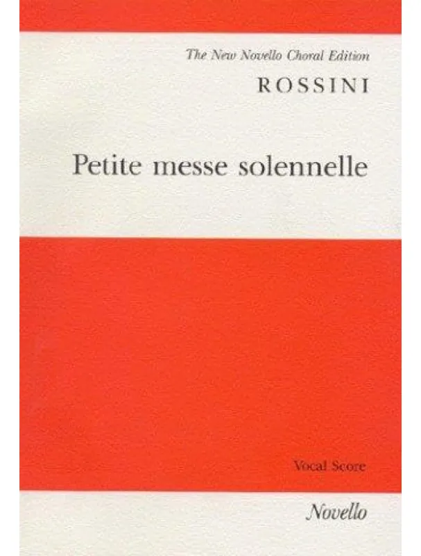 Gioacchino Rossini Petite Messe Solennelle (Vocal Score) (noty na sborový zpěv SATB, klavír) Novinka