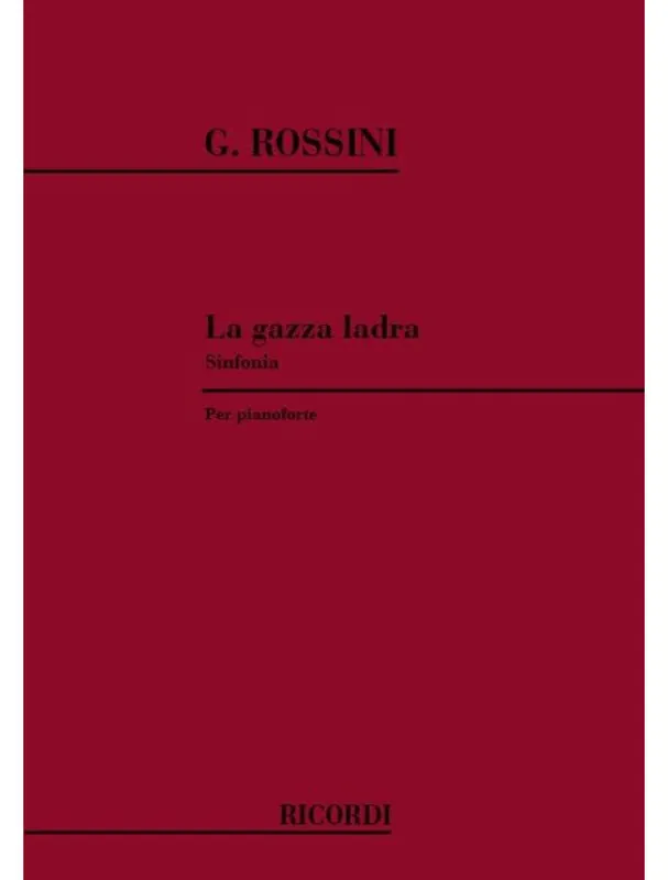 Gioachino Rossini La Gazza Ladra Sinfonia (noty na klavír) Nakupujte Hned