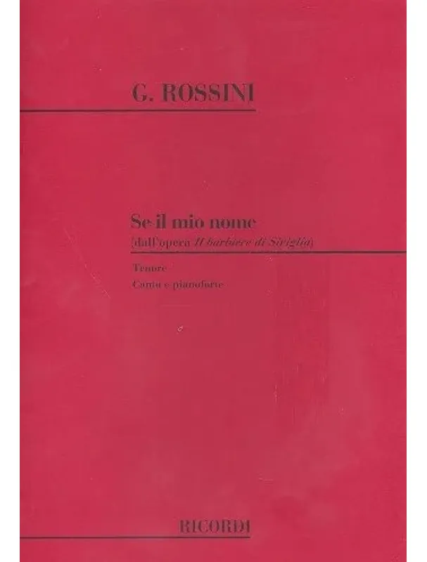 Gioachino Rossini Se Il Mio Nome (noty na klavír, zpěv) Kup Teď