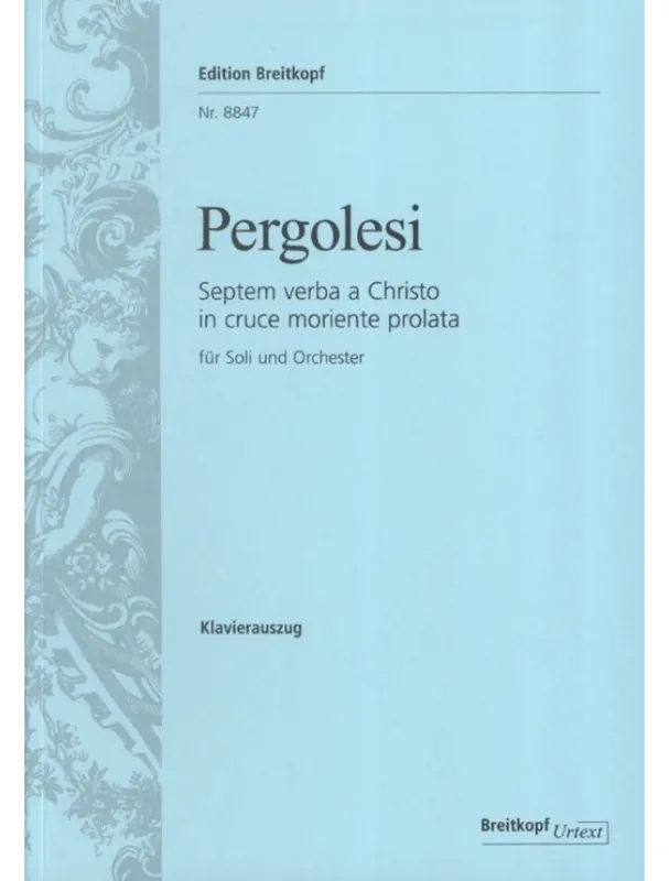 Objednat Nyní Giovanni Battista Pergolesi Septem verba a Christo in cruce moriente prolata (noty na klavír, zpěv)