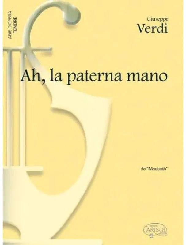 Giuseppe Verdi Ah, la paterna mano, da Macbeth (noty na klavír, zpěv, tenor) Jen Po Omezenou Doba