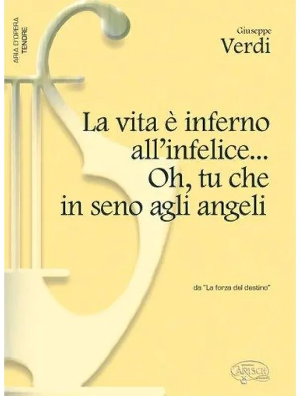 Giuseppe Verdi La Vita é inferno all‘infelice...Oh, tu che in seno agli angeli da La Forza del Destino (noty na klavír, zpěv, tenor) Výprodej