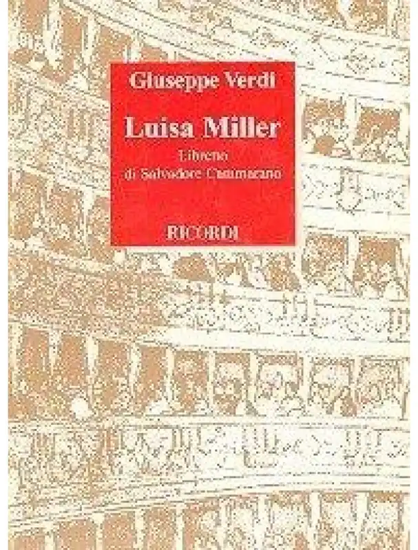 Giuseppe Verdi Luisa Miller (operní libreto) Vysoce Kvalitní