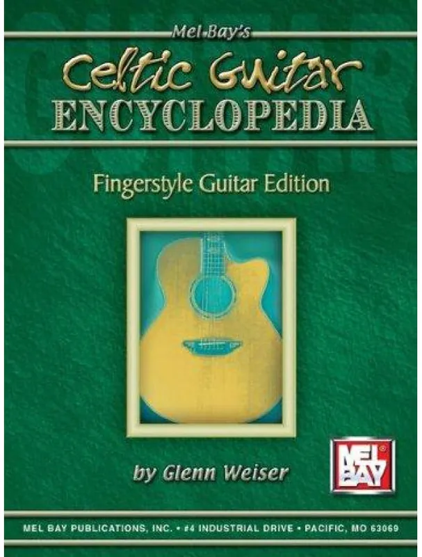 Glenn Weiser Celtic Guitar Encyclopedia - Fingerstyle Guitar Edition (noty, tabulatury na kytaru) Vrácení Zdarma