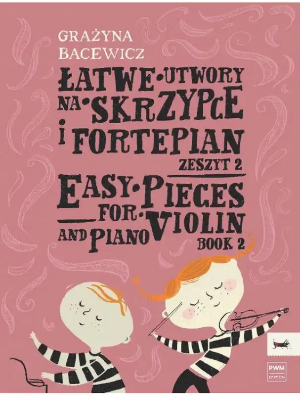 Omezená Nabídka Grazyna Bacewicz Easy Pieces Book 2 (noty na housle, klavír)