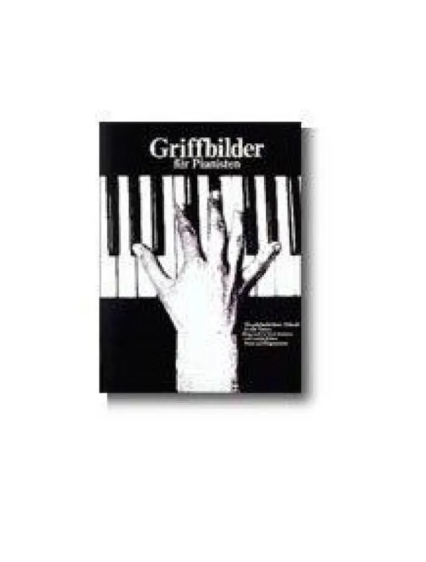 Griffbilder Für Pianisten (noty na sólo klavír) Aktuální