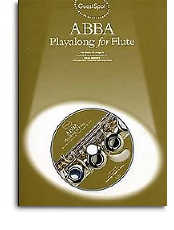Ihned K Objednání Guest Spot Abba Playalong For Flute (noty, příčná flétna) (+audio)