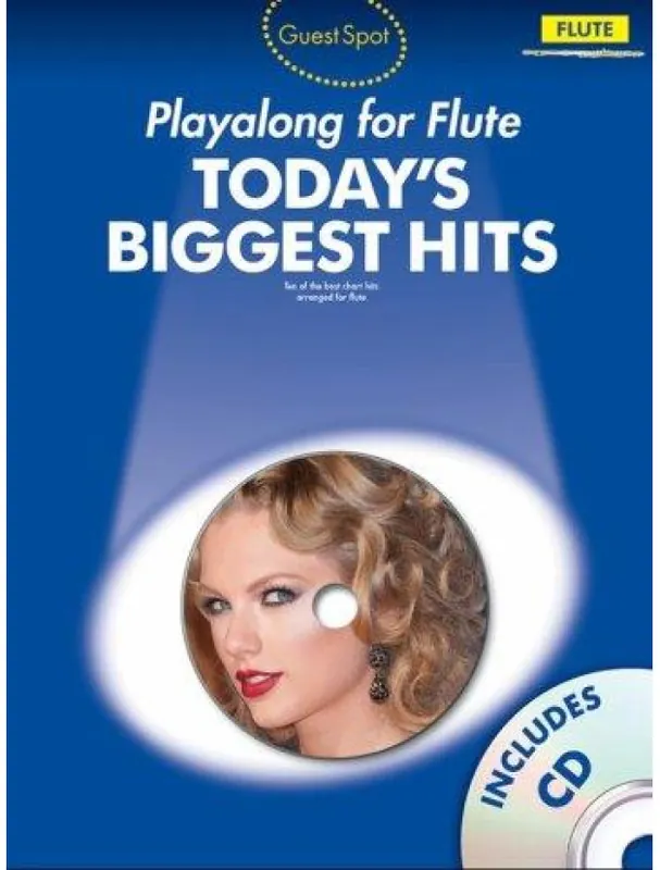 Guest Spot Today‘s Biggest Hits Flute (noty na příčnou flétnu) (+audio) Horká Nabídka