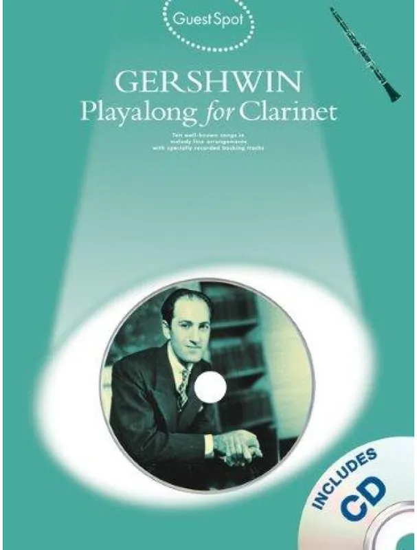 Horká Nabídka Guest Spot George Gershwin Playalong For Clarinet (noty, klarinet) (+audio)