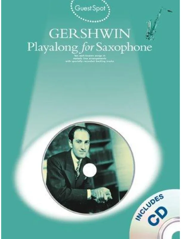 Guest Spot George Gershwin Playalong For Saxophone (noty, altsaxofon) (+audio) Levný