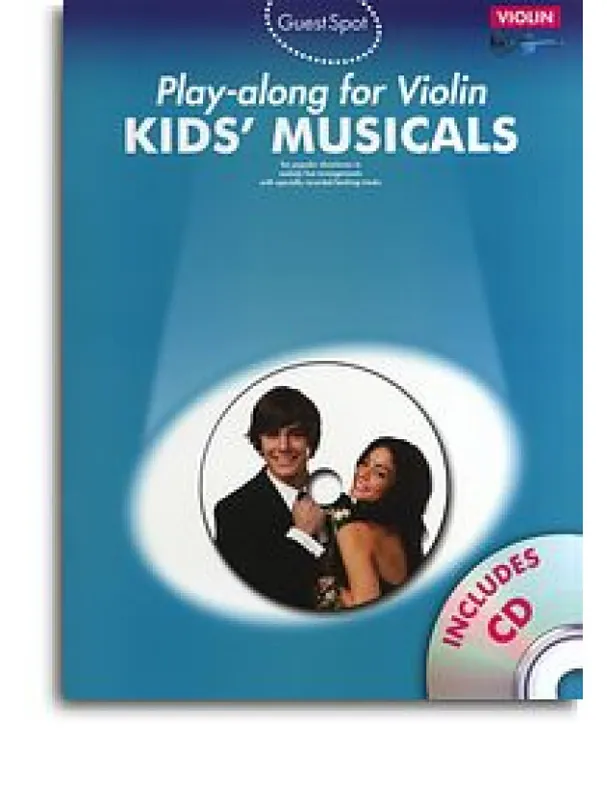 Cenově Výhodný Guest Spot Kids‘ Musicals - Play-Along For Violin (noty, housle) (+audio)