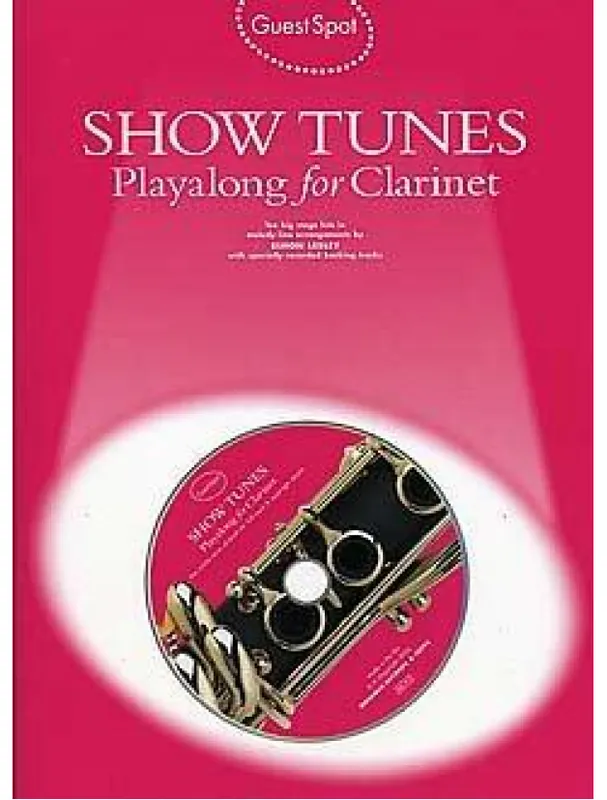 Víkendová Akce Guest Spot Show Tunes Playalong For Clarinet (noty, klarinet) (+audio)