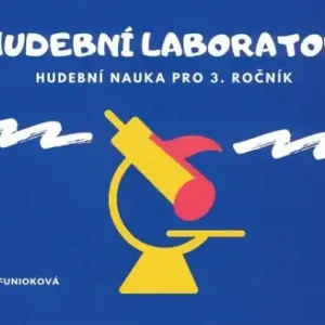 Kup Teď Hudební Laboratoř - hudební nauka pro 3. ročník