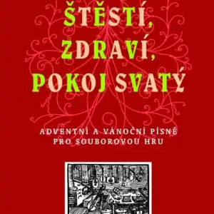 Štěstí, zdraví, pokoj svatý - 10 vánočních melodií pro soubor Speciální Cena